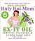 HOLY HOT MOM OIL